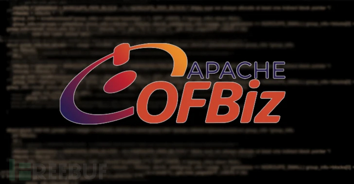 Apache OFBiz 曝出严重漏洞，允许预身份验证 RCE